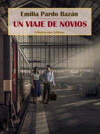 Un viaje de novios - Emilia Pardo Bazán - E-Book