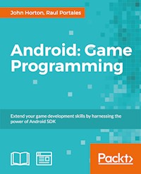 Android: Game Programming - John Horton - E-Book