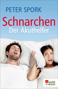 Schnarchen: Der Akuthelfer - Peter Spork - E-Book