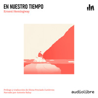 En nuestro tiempo - Ernest Hemingway - Hörbuch