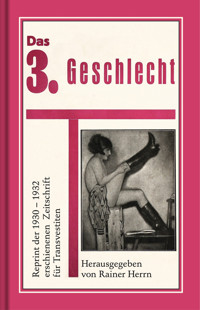 Das 3. Geschlecht (Die Transvestiten) -  - E-Book