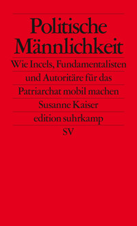 Politische Männlichkeit - Susanne Kaiser - E-Book