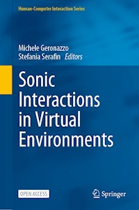 Sonic Interactions in Virtual Environments -  - kostenlos E-Book