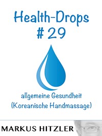 Health-Drops #029 - Markus Hitzler - E-Book
