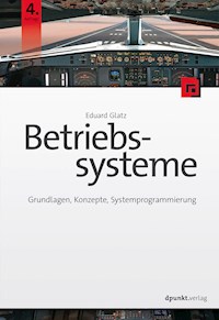 Betriebssysteme - Eduard Glatz - E-Book