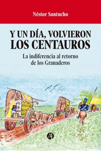 Y un día, volvieron los centauros - Néstor Santucho - E-Book