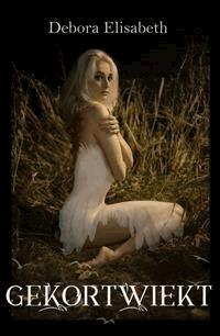 Gekortwiekt - Debora Elisabeth - E-Book