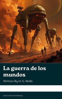 La guerra de los mundos - H G Wells - E-Book