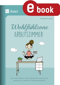 Wohlfühlzone Arbeitszimmer - Wanda Einstein - E-Book