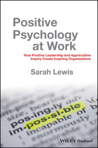 Positive Psychology at Work - Sarah Lewis - E-Book