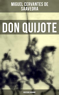 DON QUIJOTE (Deutsche Ausgabe) - Miguel Cervantes de Saavedra - E-Book