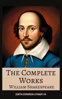 The Complete Works of William Shakespeare - William Shakespeare - E-Book