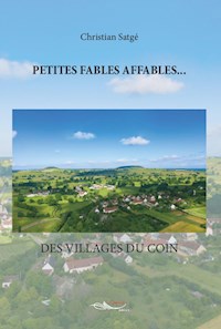 Petites fables affables… - Christian Satgé - E-Book