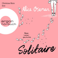 Solitaire - Keine Liebesgeschichte (Ungekürzte Lesung) - Alice Oseman - Hörbuch
