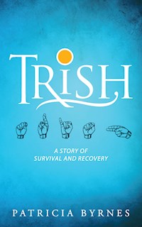 Trish - Patricia Byrnes - E-Book
