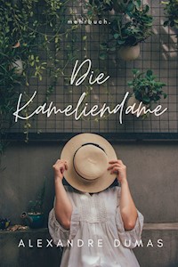 Die Kameliendame - Alexandre Dumas - E-Book + Hörbuch