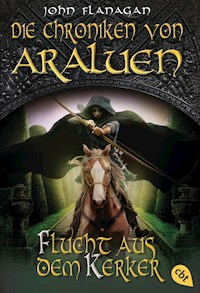 Die Chroniken von Araluen - Flucht aus dem Kerker - John Flanagan - E-Book