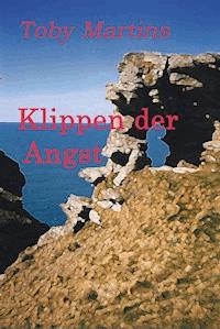 Klippen der Angst - Toby Martins - E-Book