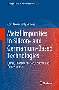 Metal Impurities in Silicon- and Germanium-Based Technologies - Cor Claeys - E-Book