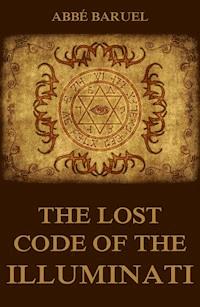 The Lost Code of the Illuminati - Abbé Baruel - E-Book