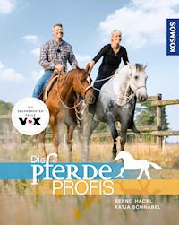 Die Pferdeprofis - Bernd Hackl - E-Book