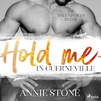 Hold me in Guerneville (Die Davenports 2) - Annie Stone - Hörbuch
