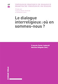 Le dialogue interreligieux: où en sommes-nous -  - E-Book