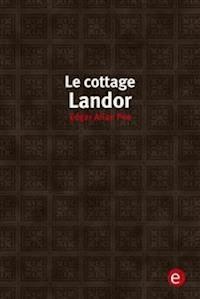 Le cottage landor - Edgar Allan Poe - E-Book