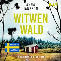 Witwenwald. Ein Kommissar-Bark-Krimi - Anna Jansson - Hörbuch