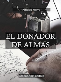 El donador de almas - Amado Nervo - E-Book