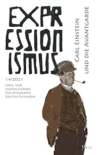 Carl Einstein und die Avantgarde - Jasmin Grande - E-Book