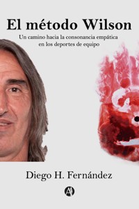 El método Wilson - Diego Hernán Fernández - E-Book