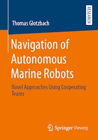 Navigation of Autonomous Marine Robots - Thomas Glotzbach - E-Book