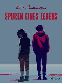 Spuren eines Lebens - Kit A. Rasmussen - E-Book