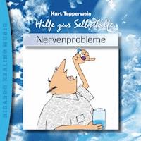 Hilfe zur Selbsthilfe: Nervenprobleme -  - Hörbuch