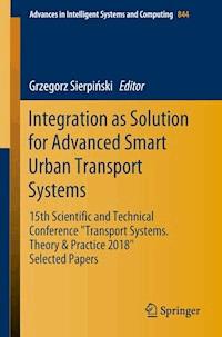 Integration as Solution for Advanced Smart Urban Transport Systems - - E-Book