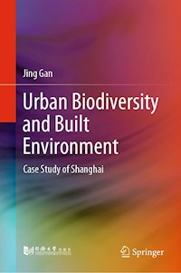 Urban Biodiversity and Built Environment - Jing Gan - E-Book