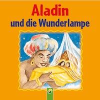 Aladin und die Wunderlampe - Schwager & Steinlein Verlag - Hörbuch