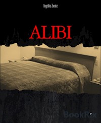 ALIBI - Angelika Zwainz - E-Book