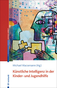 Künstliche Intelligenz in der Kinder- und Jugendhilfe -  - E-Book