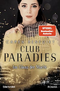 Club Paradies - Im Glanz der Macht - Caren Benedikt - E-Book