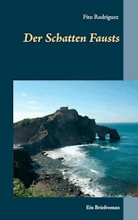 Der Schatten Fausts - Fito Rodriguez - E-Book