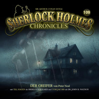Sherlock Holmes Chronicles, Folge 109: Der Greifer - Peter Neal - Hörbuch