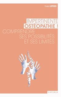 Impertinente ostéopathie - Yves Lepers - E-Book