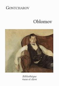 Oblomov - Ivan Gontcharov - E-Book