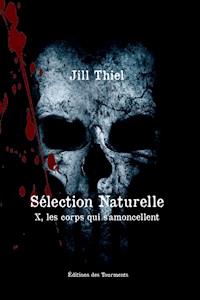 Sélection Naturelle - Jill Thiel - E-Book