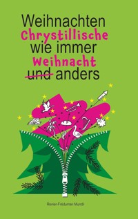Chrystillische Weihnacht - Renier-Fréduman Mundil - E-Book