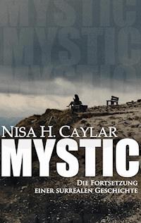 Mystic - Nisa H. Caylar - E-Book
