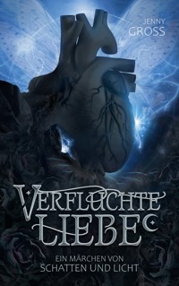 Verfluchte Liebe - Jenny Gross - E-Book