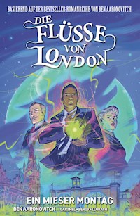 Die Flüsse von London (Band 9) - Ein mieser Montag - Ben Aaronovitch - E-Book